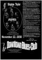 Wann? -22. November 2008
Wo? -im Downtown Blues-Club Hamburg-Stadtpark